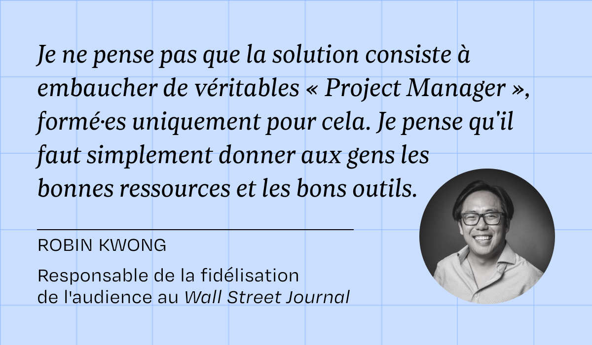Rencontre avec Robin Kwong, responsable de la fidélisation de l’audience au Wall Street Journal