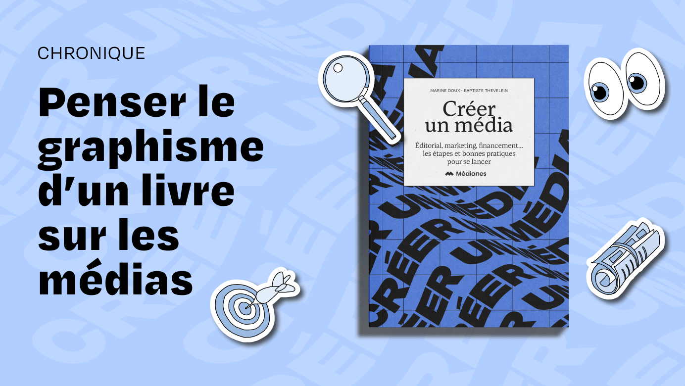 Penser le graphisme d’un livre sur les médias