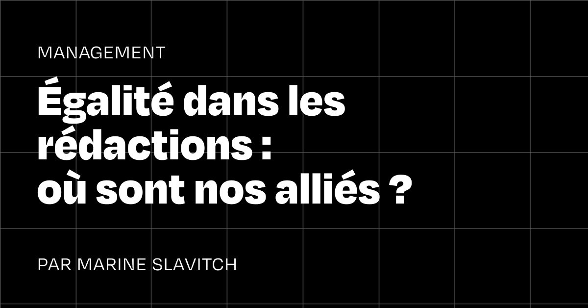 Ariane Lavrilleux, Prenons la Une : « Les alliés masculins sont les grands absents de la lutte pour l’égalité dans les médias »