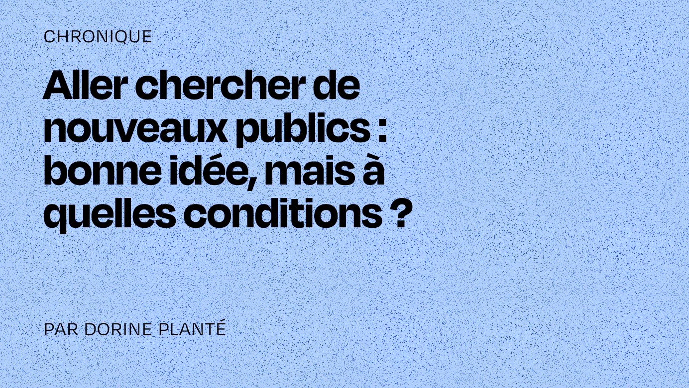 En quête de nouveaux publics