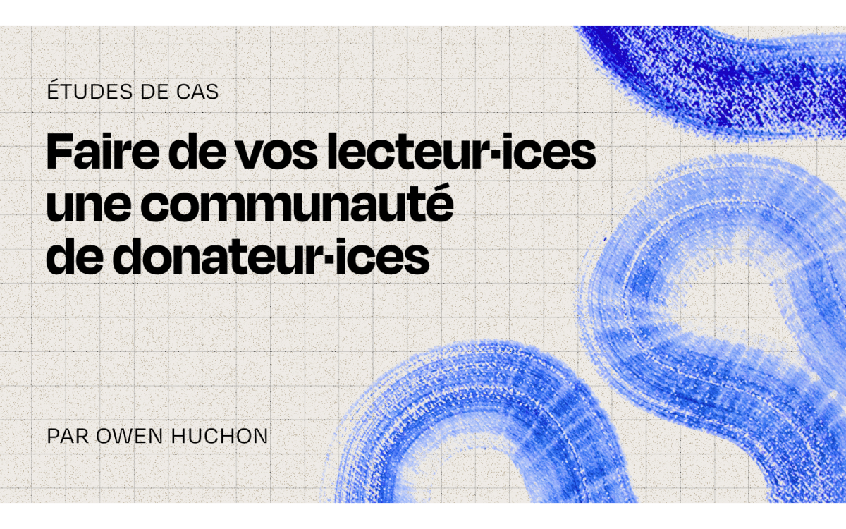 Bâtir une communauté de donateur·ices