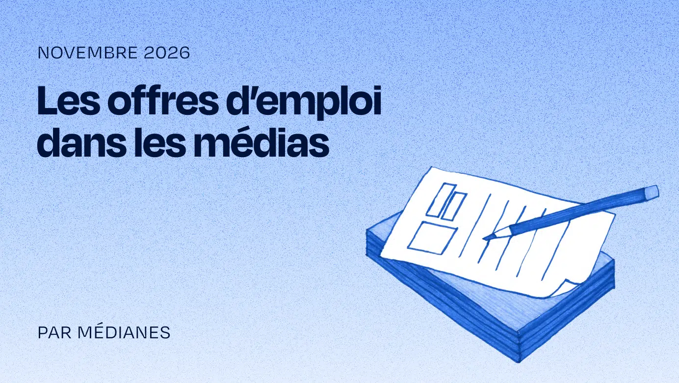 Les offres d’emploi dans les médias du mois de novembre