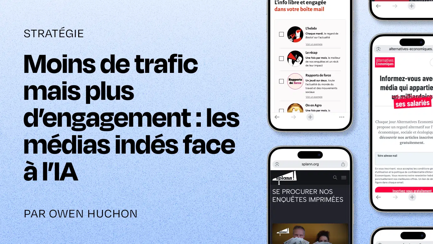 Moins de trafic mais plus d’engagement : les médias indés face à l’IA
